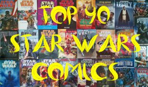 John’s top 40 ‘Star Wars’ comic book stories: The top 10