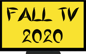Fall TV 2020