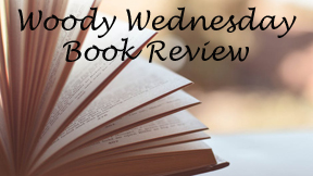 Woody Wednesday Book Review