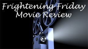 Frightening Friday Movie Review