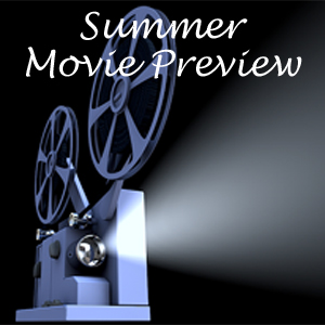 Summer Movie Preview 2021