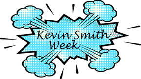 Kevin Smith Week