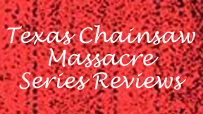 Texas Chainsaw Massacre Reviews