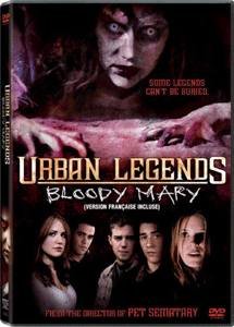 Urban Legends Bloody Mary