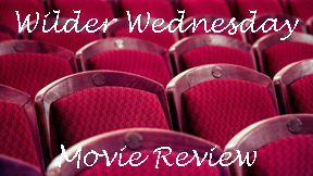 Wilder Wednesday Movie Review